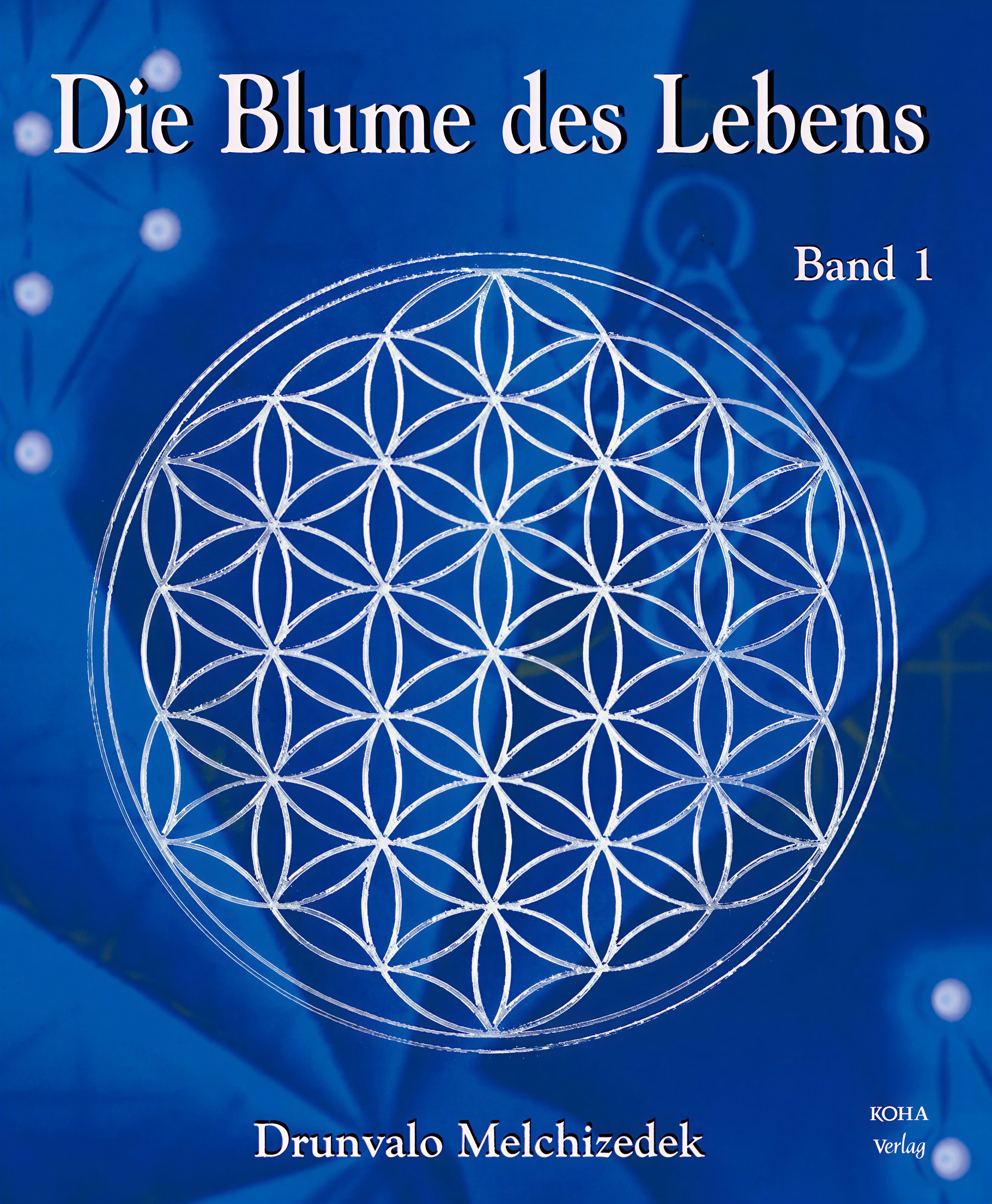 Blume des Lebens Band 1 - Taschenbuch