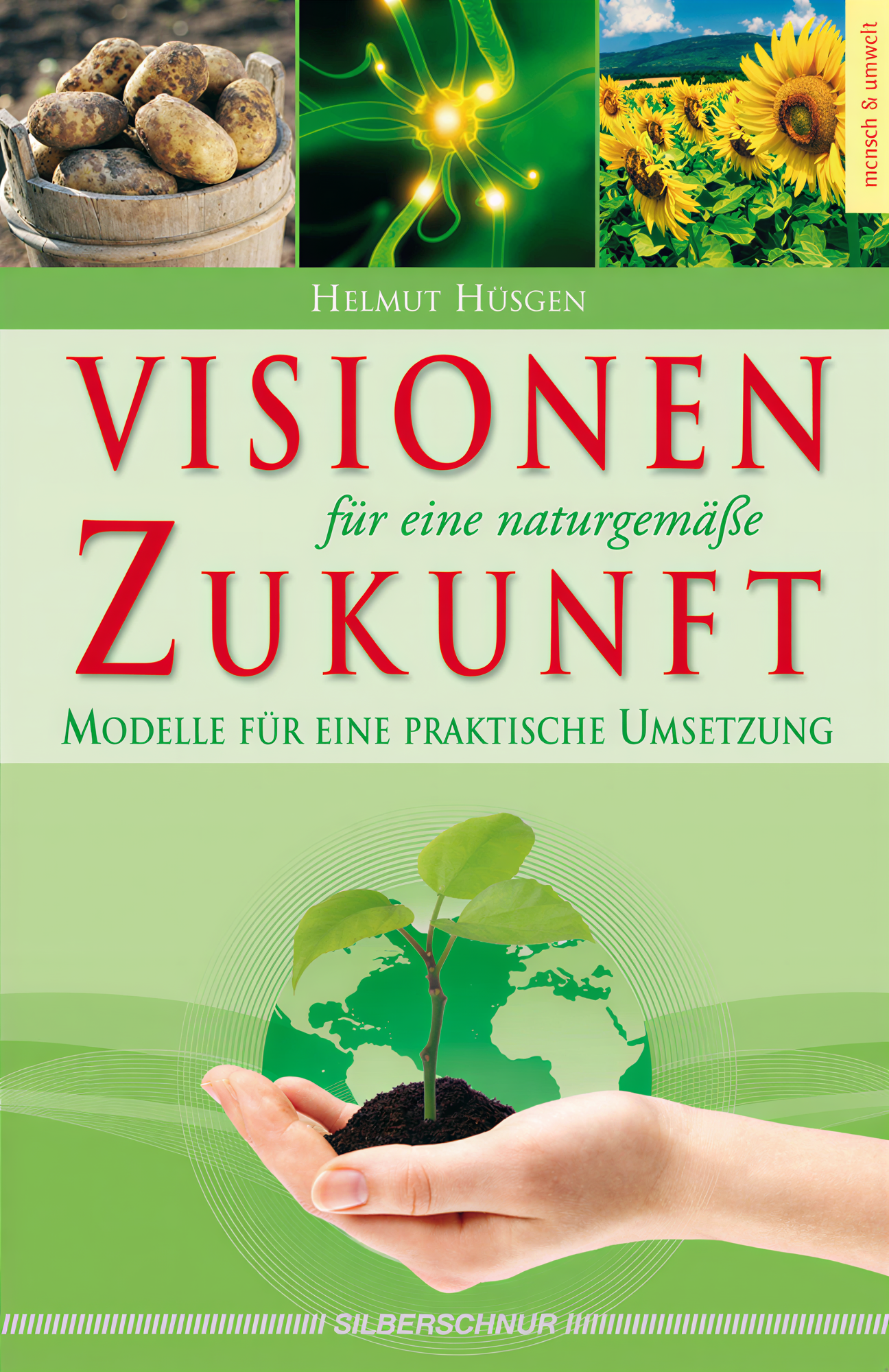 Helmut Hüsgen - Visionen für eine naturgemäße Zukunft