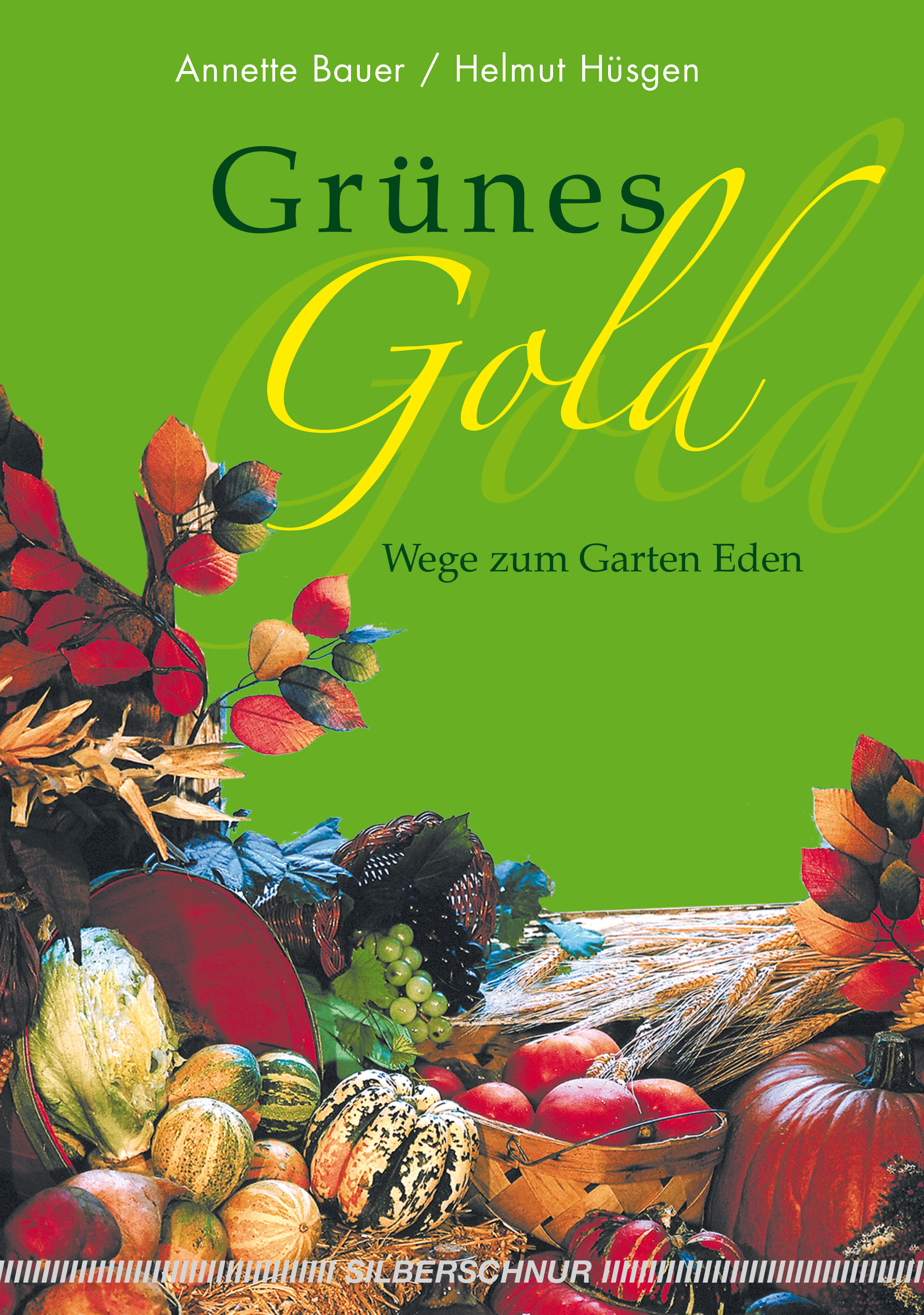 Grünes Gold, Wege zum Garten Eden
